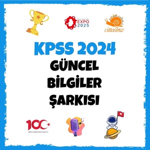 Kpss 2024 Güncel Bilgiler Şarkısı