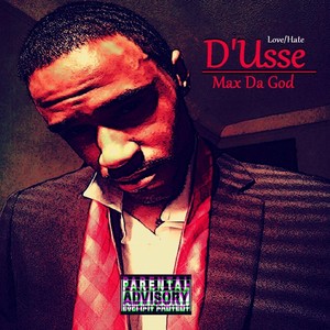 D'usse (Love / Hate) [Explicit]