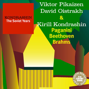 Kondrashin: The Soviet Years. Paganini, Beethoven, Brahms