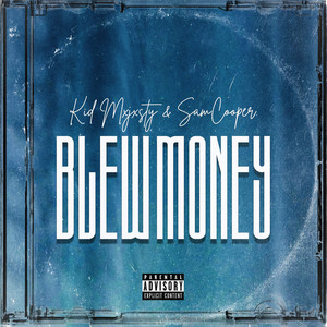 Blew Money (Explicit)