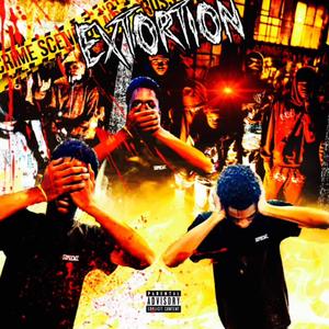 EXTORTION (feat. Pcf Kari & Pcf Man Man) [Explicit]