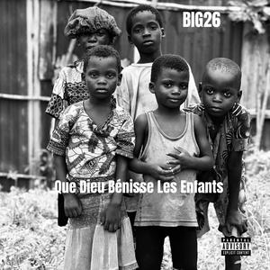 Que Dieu Bénisse Les Enfants (Explicit)