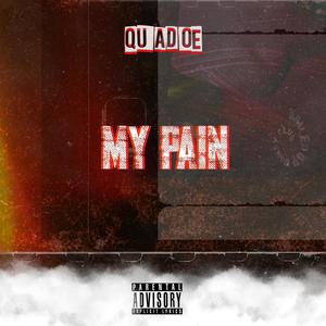 My Pain (Explicit)