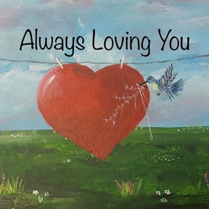 Always Loving You (feat. Danny Lanham)