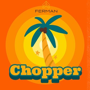 Chopper