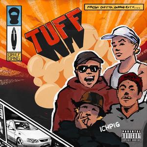 Tuff (feat. CHOOKA, Ronks, Boney Kid & 01.Ekka) (Explicit)