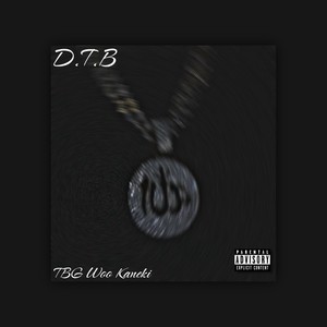 D.T.B (Explicit)