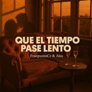 Que el tiempo pase lento (feat. Alas Glow & Cansinatra) (Explicit)