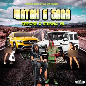 Watch E Saga (feat. Teebone) [Explicit]