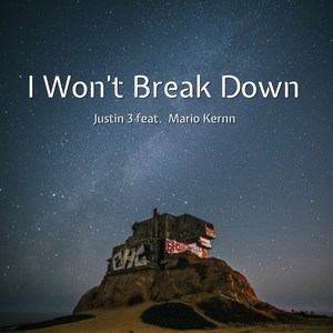 I Won't Break Down (Mario Kernn Remix)