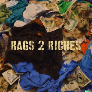 Rags 2 Riches (feat. Naami!) [Explicit]