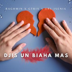 Djis Un Biaha Mas (feat. Gtrix & Url Isenia)