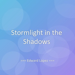 Stormlight in the Shadows