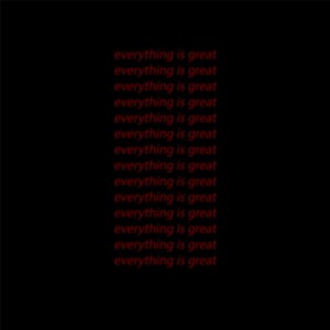 Everything Is Great (feat. Rohan Enamandra) [Explicit]