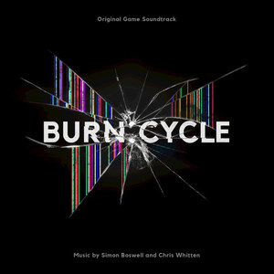 Burn:Cycle (Original Game Soundtrack) [Remastered]