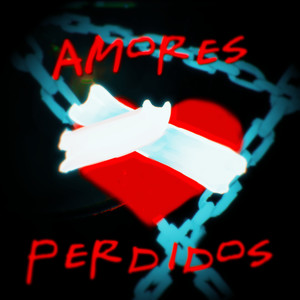 Amores Perdidos (Explicit)