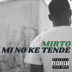 Mino Ke Tende (Explicit)
