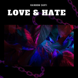 Love & Hate (Explicit)