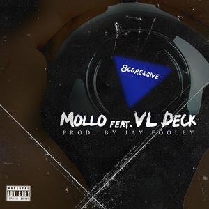 Mollo - 8ggressive (feat. VL Deck) (Explicit)