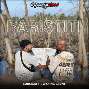 Paristiti (feat. Waking Grunt)