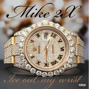 Ice Out My Wrist (Explicit)