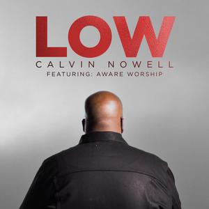 Low (feat. Aware Worship)