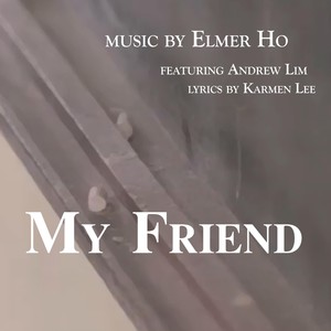 My Friend(feat. Andrew Lim)