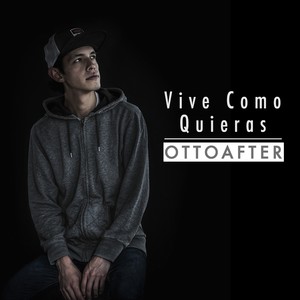 Vive Como Quieras