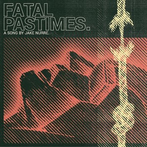 Fatal Pastimes (feat. Paul Urrutia, Josh Blair & Eric Mattson)