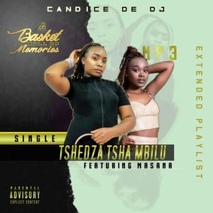 TSHEDZA TSHA MBILU(feat. Masana)