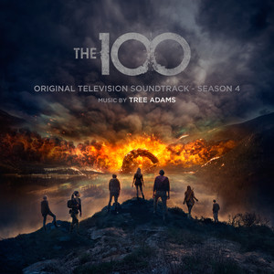 The 100: Season 4 (Original Television Soundtrack) (地球百子 第四季 电视剧原声带)