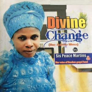 Divine Change (Ihe Adiwo Nma)