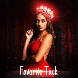 Favorite Tuck (Explicit)