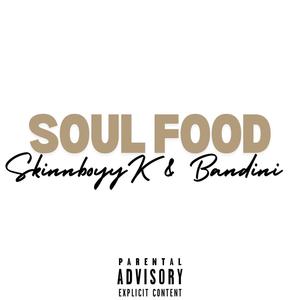 Soul Food (feat. Bandini) [Remix] [Explicit]