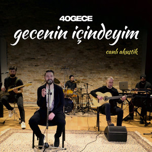 Gecenin İçindeyim (Canlı Akustik)