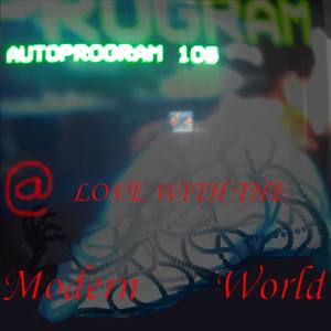 @ Love With The Modern World (disc 1)