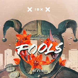 Fools (feat. Stayed)