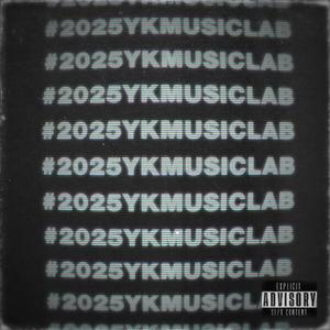 #2025YKMUSICLAB (Explicit)