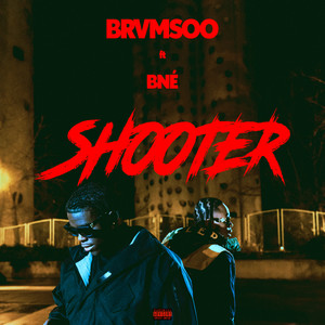 Shooter (feat. Bné) (Explicit)