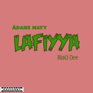 Lafiyya (Explicit)