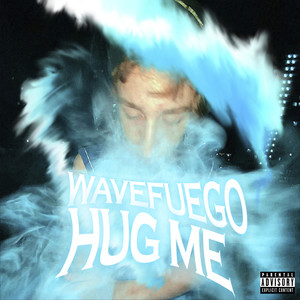 Hug Me (Explicit)