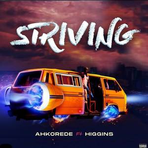 Ahkorede - STRIVING (Explicit)
