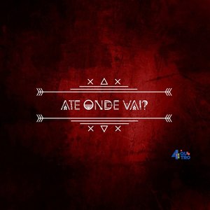 Até Onde Vai? (Explicit)