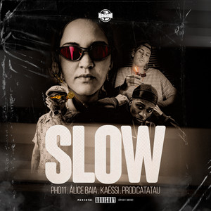 Slow (Explicit)