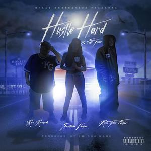 Hustle Hard (feat. Rich The Factor, Santina Vega & Full Time) [Explicit]