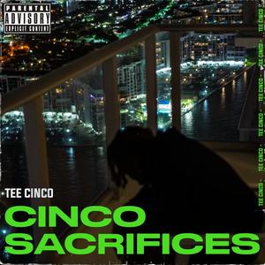 Cinco Sacrifices (Explicit)