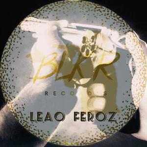 Leao Feroz (Explicit)