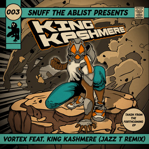 Vortex Feat. King Kashmere (Jazz T remix)