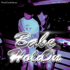 Babe Hold on (feat. AKITO)