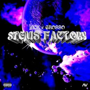 Stems Factory (feat. GRO$$O) (Explicit)